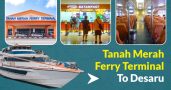 Tanah Merah Ferry Terminal To Desaru Coast